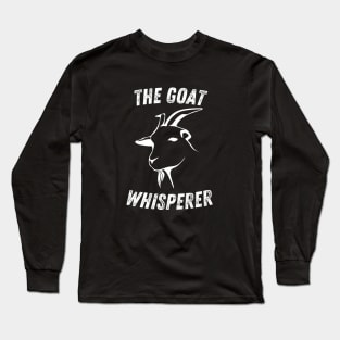 The Goat Whisperer Long Sleeve T-Shirt